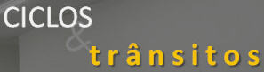 Ciclos & Trânsitos – Arte Contemporânea