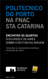"Encontro às Quartas" na FNAC / Porto