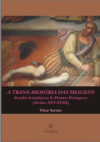 Mesa–redonda “A Trans-Memória das Imagens. Estudos Iconológicos de Pintura Portuguesa (Séculos XVI-XVIII)” / Lisboa