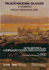 “Nota Histórica sobre a Edificação do Real Paço da Ajuda” por João Vaz / Visita temática de Maio do PNA