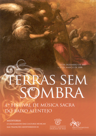 Terras sem Sombra – 4º. Festival de Música Sacra do Baixo Alentejo